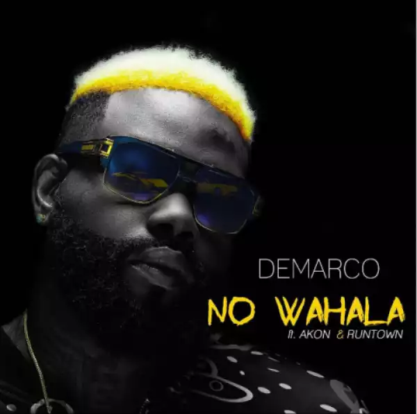 Demarco - No Wahala Ft. Akon & Runtown